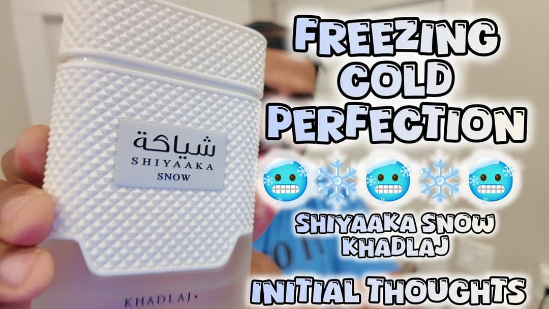Initial Thoughts | Shiyaaka Snow Khadlaj | #fragrance #cologne #khadlajperfumes